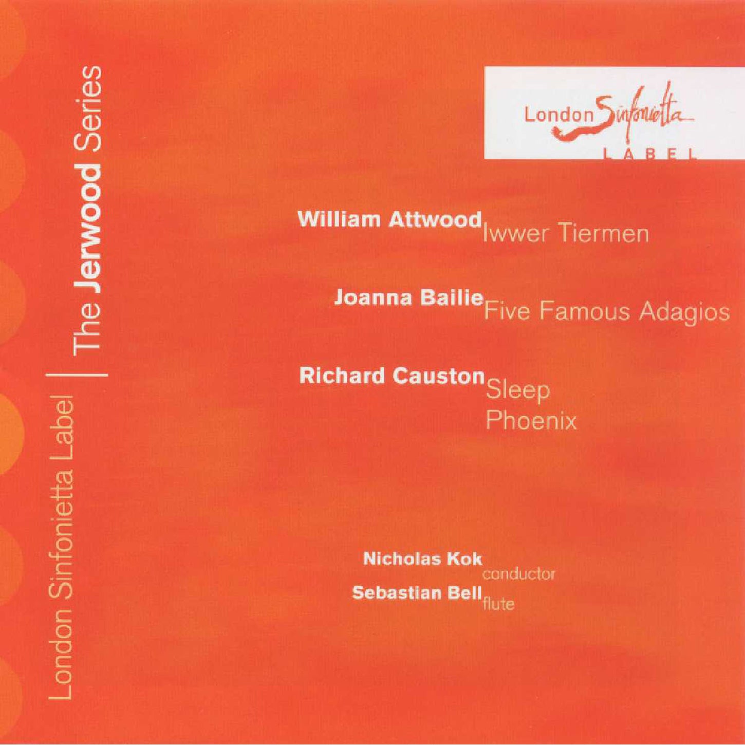 London Sinfonietta - The Jerwood Series 4: William Attwood, Joanna Bailie And Richard Causton (CD)