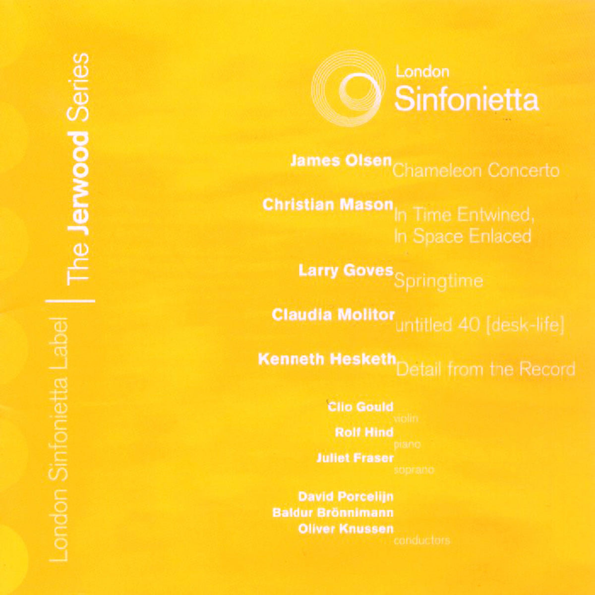 London Sinfonietta - The Jerwood Series 6: James Olsen, Christian Mason, Larry Goves (CD)
