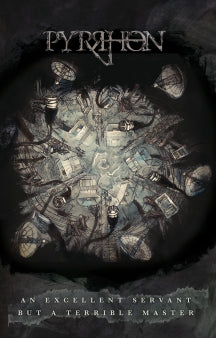 Pyrrhon - An Excellent Servant But A Terrible Master (CASSETTE)