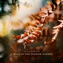 Rudy Adrian - A Walk In The Shadow Garden (CD)