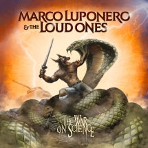 Marco Luponero & The Loud Ones - The War On Science (CD)
