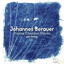 Johannes Berauer - Vienna Chamber Diaries Plus Strings (CD)