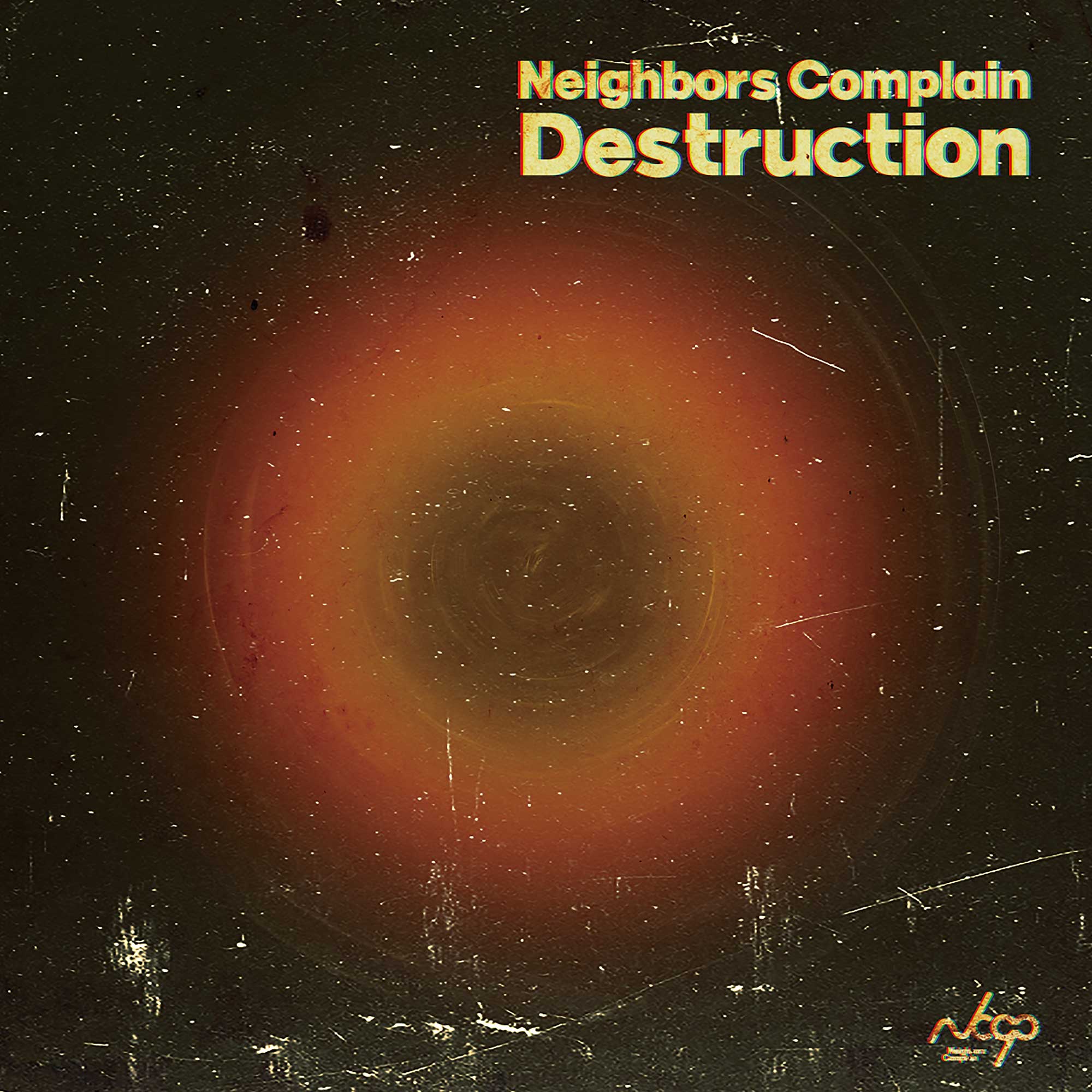 Neighbors Complain - Destruction (LP)