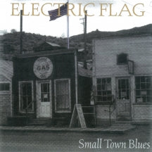 Electric Flag - Small Town Blues (CD)