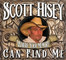 Scott Hisey - Where Your Memory Can Find Me (CD)