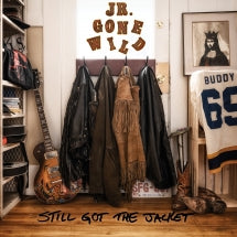 Jr. Gone Wild - Still Got The Jacket (CD)