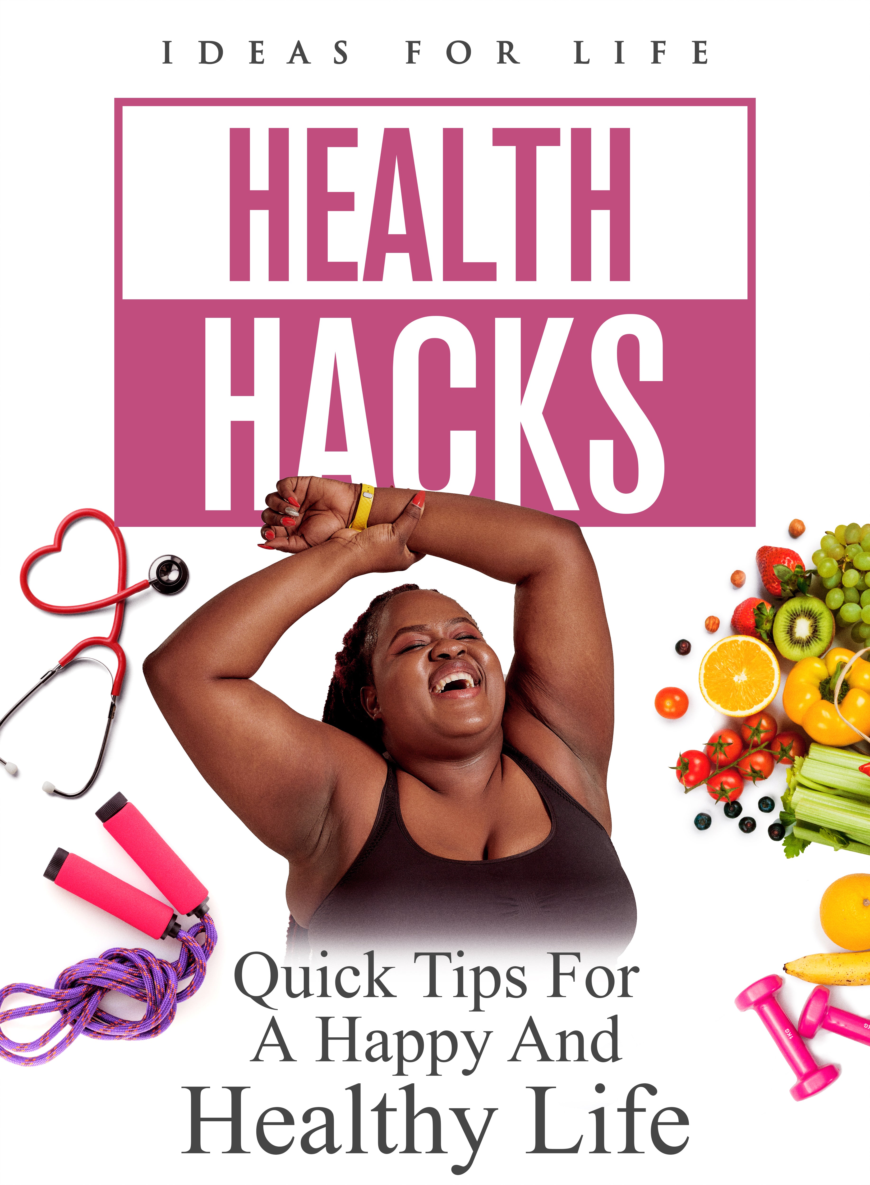 Health Hacks: Quick Tips For A Happy And Healthy Life (DVD)