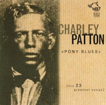 Charley Patton - Pony Blues: His 23 Greatest Songs (CD)