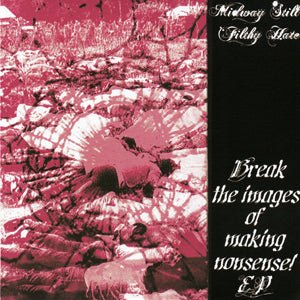 Filthy Hate & Midway Still - Split (7 INCH)