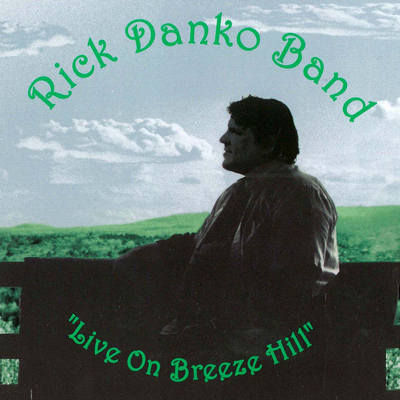 Rick Danko - Live On Breeze Hill (CD)