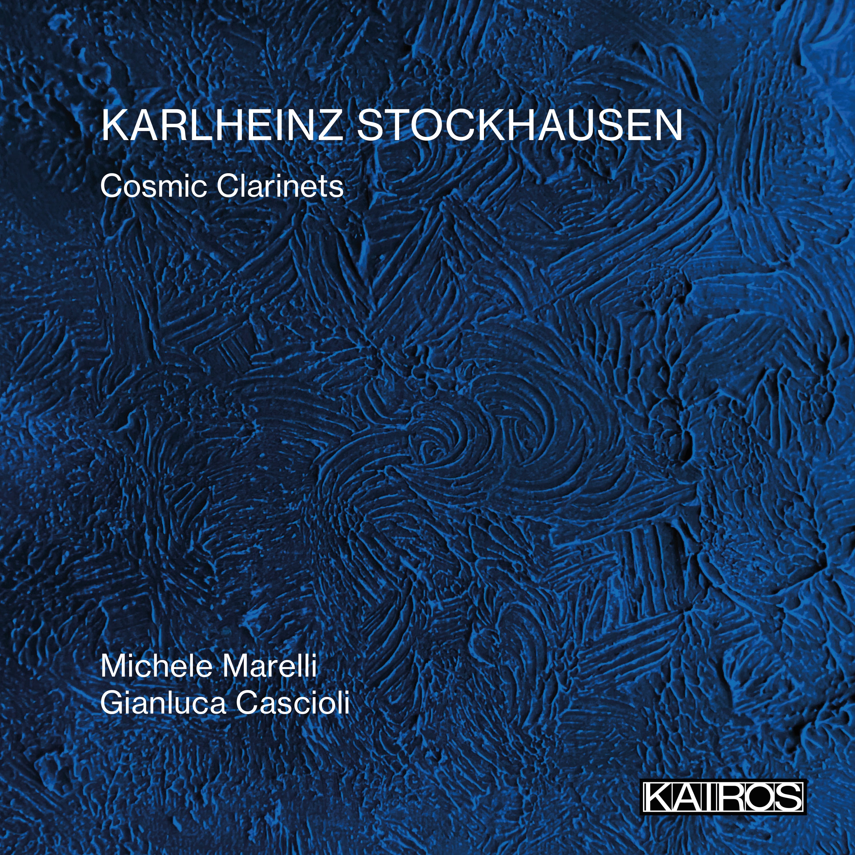 Michele Marelli & Gianluca Cascioli - Karlheinz Stockhausen: Cosmic Clarinets (CD)