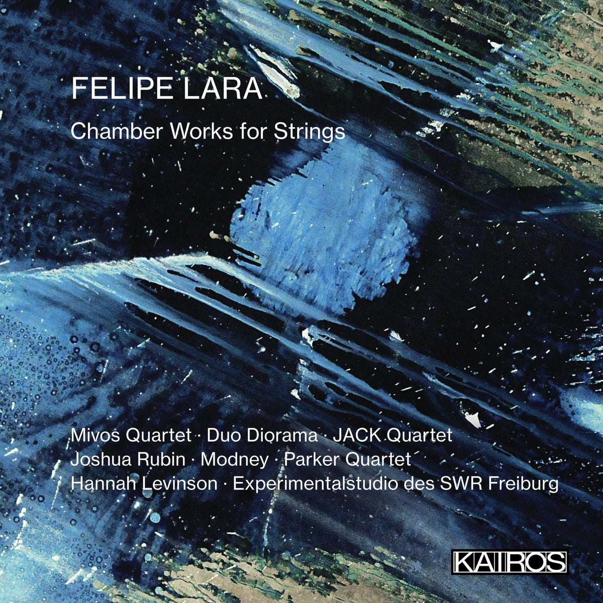 Felipe Lara: Chamber Works For Strings (CD)