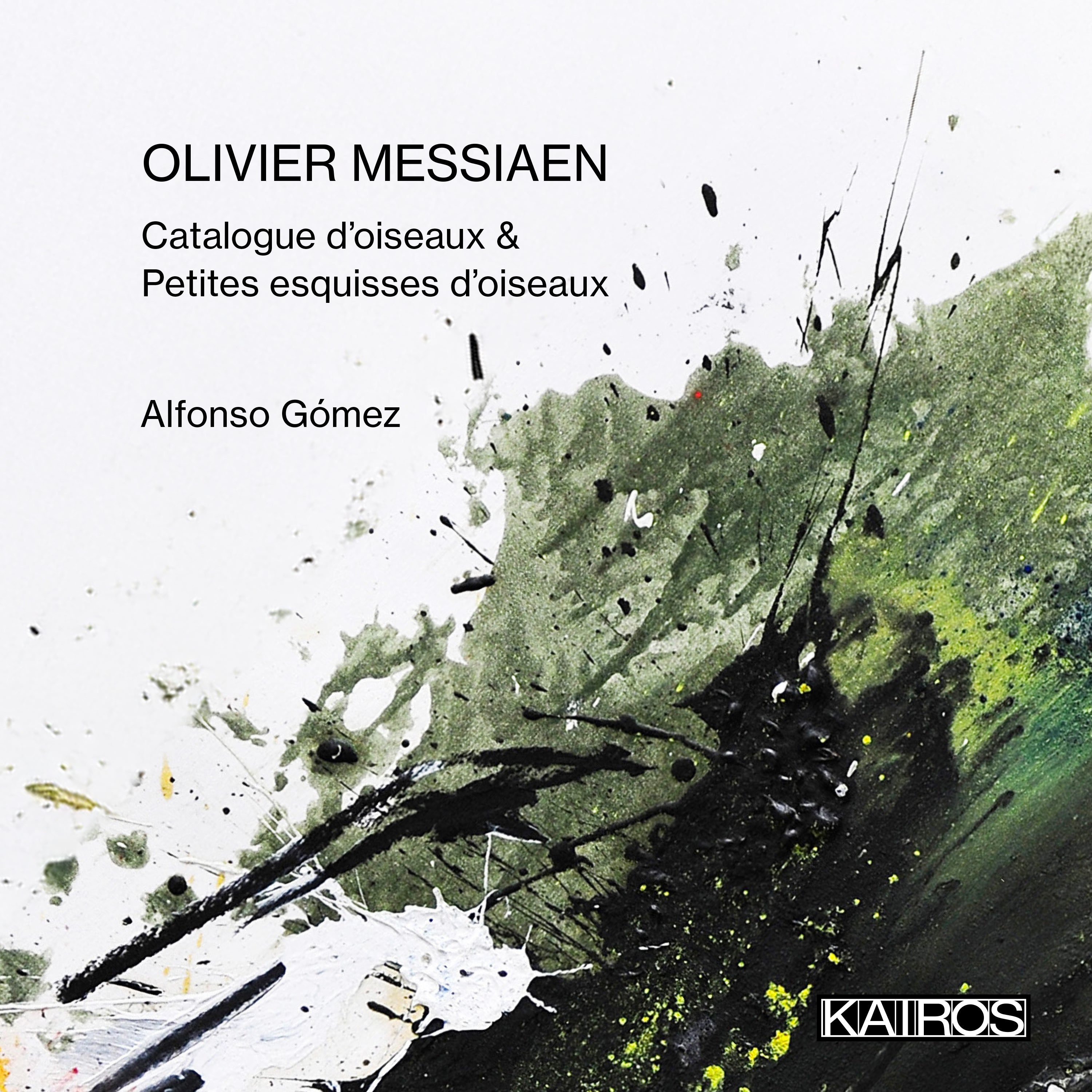 Alfonso Gómez - Olivier Messiaen: Catalogue D'oiseaux & Petites Esquisses D'oiseaux (CD)