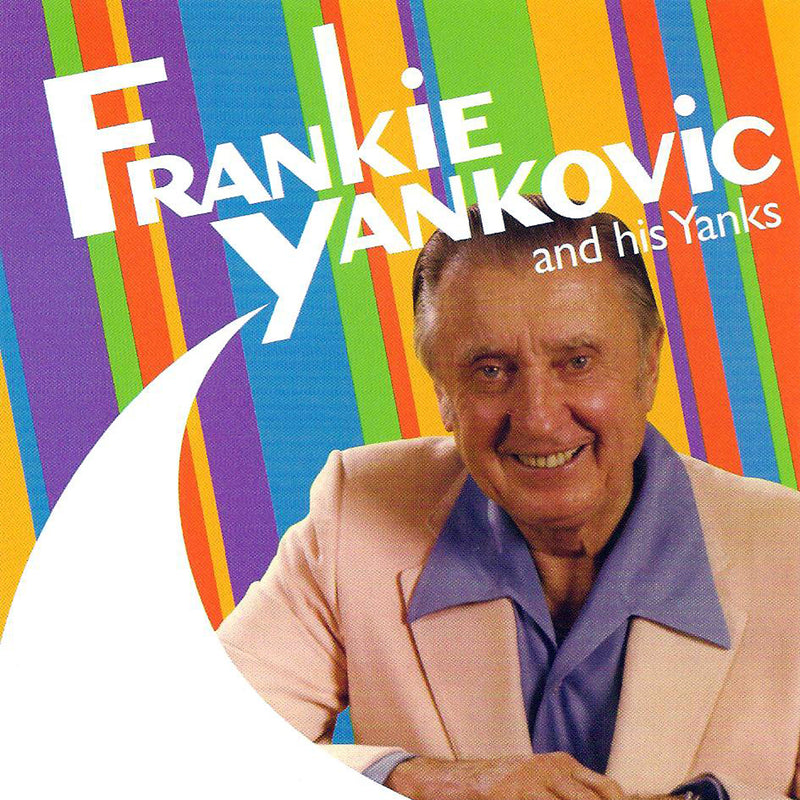 Frankie Yankovic - And His Yanks (CD)