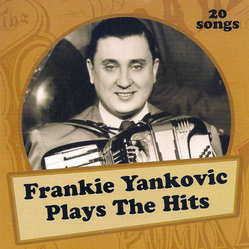 Frankie Yankovic - Plays The Hits (CD)