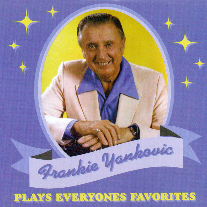 Frankie Yankovic - Plays Everyone's Favorites (CD)