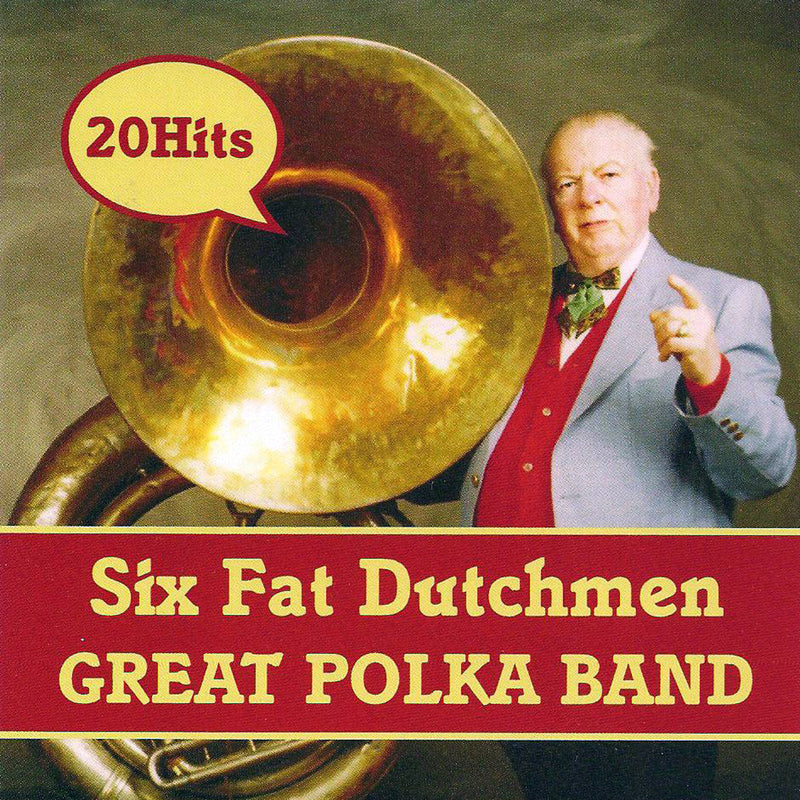 Six Fat Dutchmen - Great Polka Band (CD)