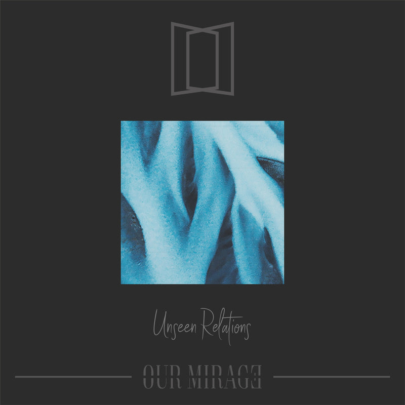 Our Mirage - Unseen Relations (CD)