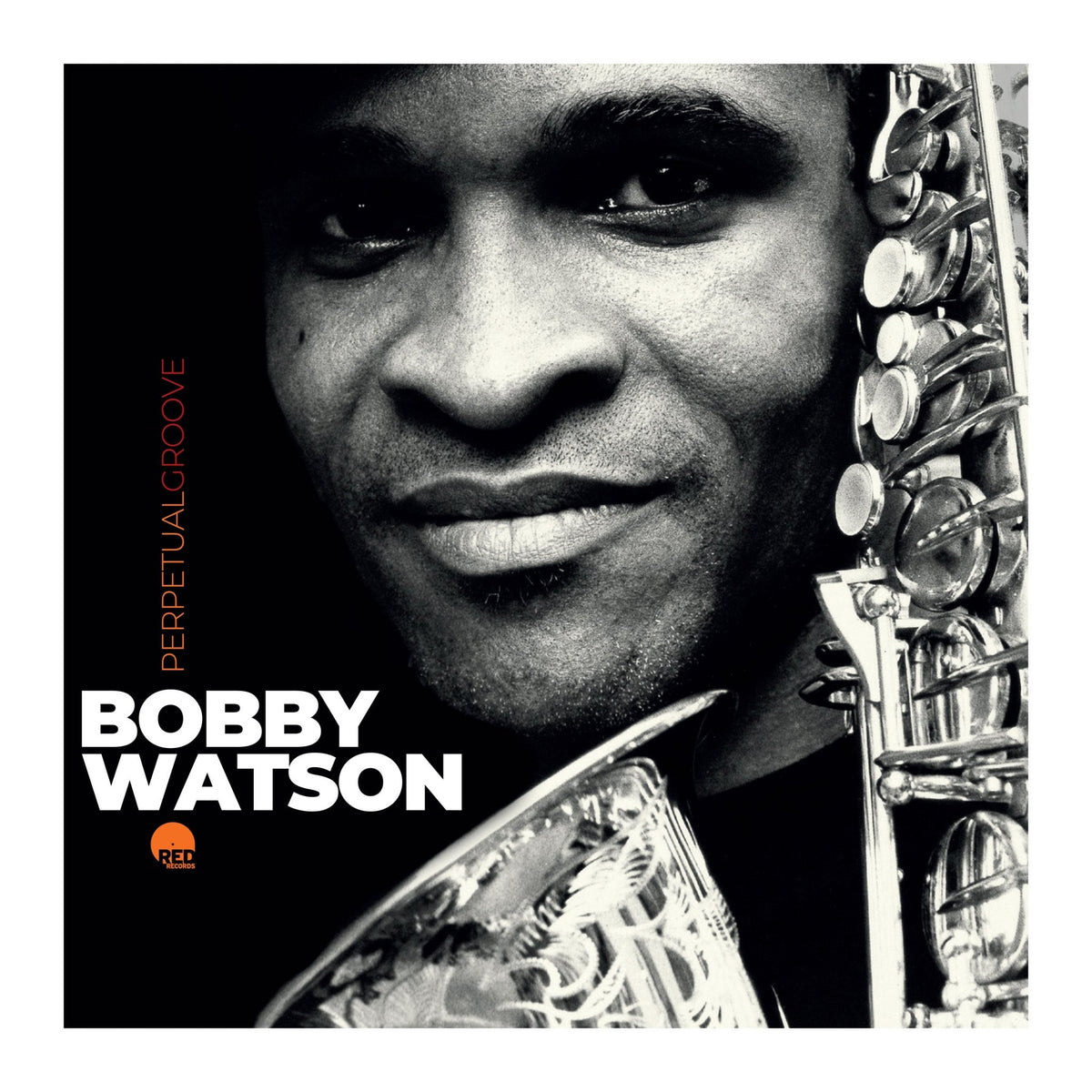 Bobby Watson - Perpetual Groove (CD)