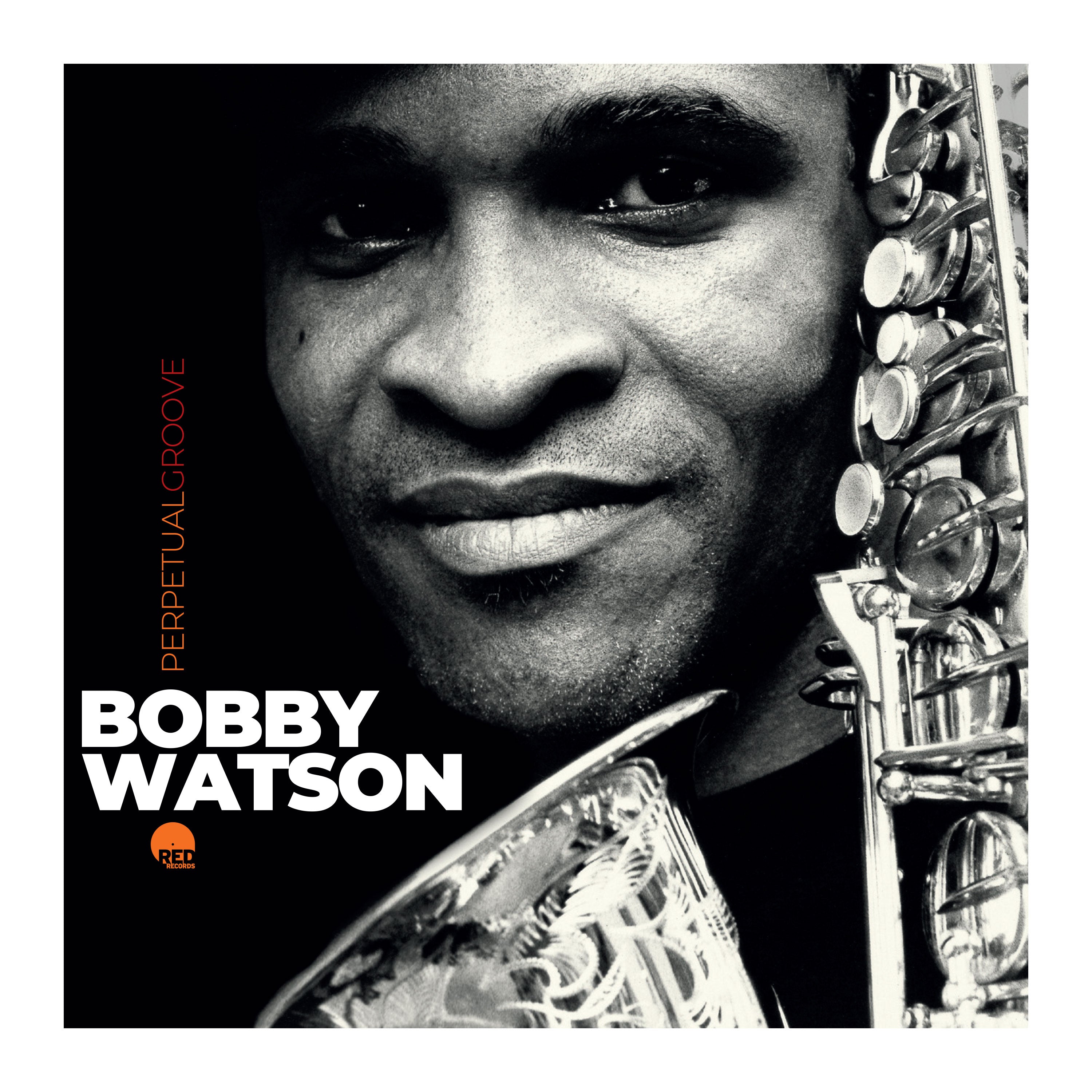 Bobby Watson - Perpetual Groove (CD)