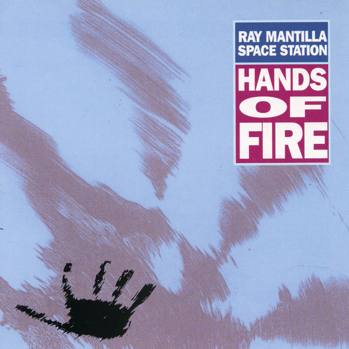 Ray Mantilla Space Station - Hands of Fire (CD)