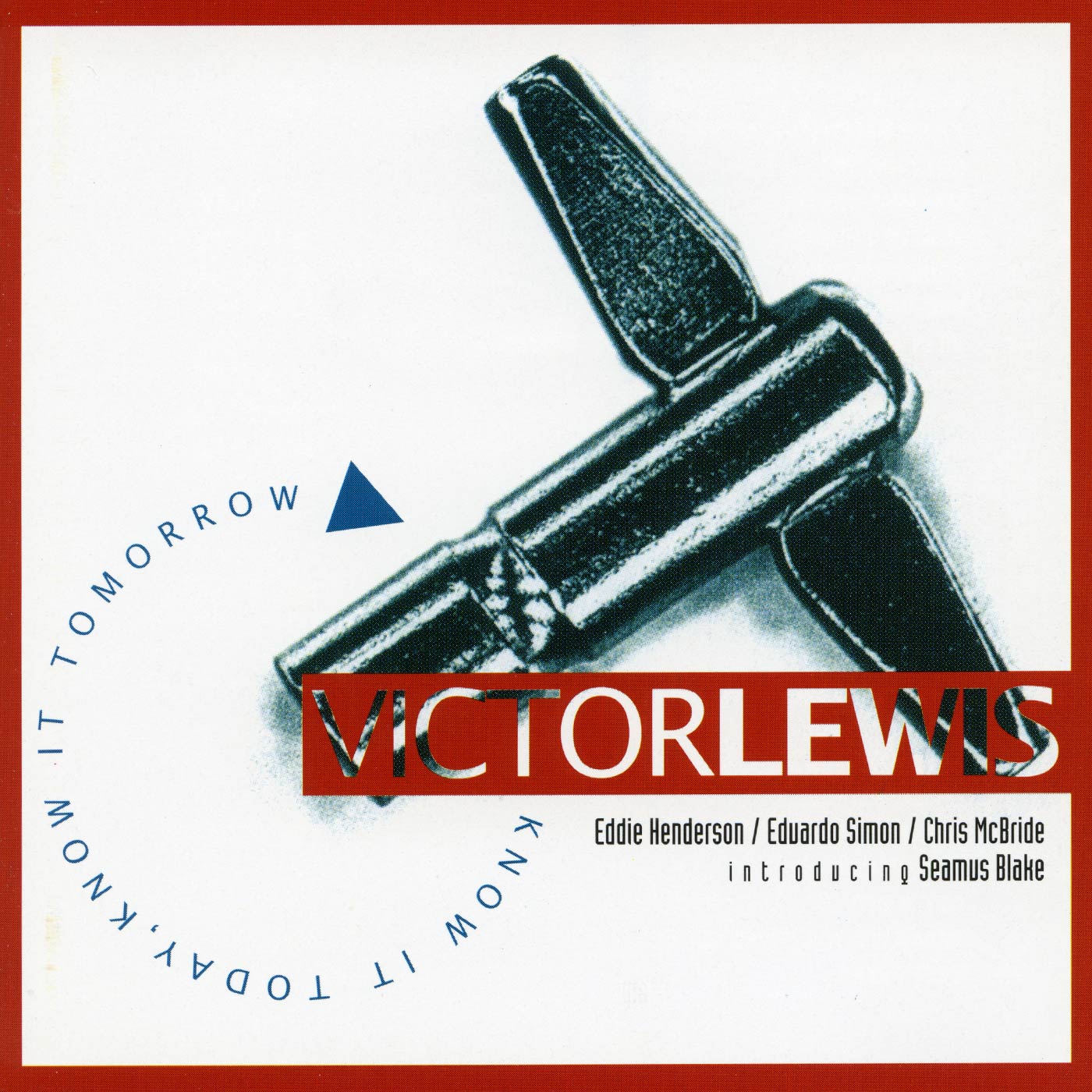 Victor Lewis Quintet - Know It Today, Know It Tomorrow (CD)