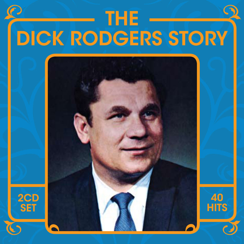 Dick Rodgers - The Dick Rodgers Story (CD)