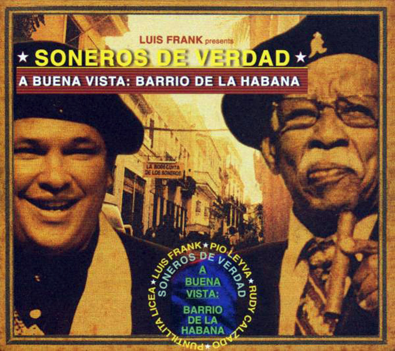 Soneros De Verdad: A Buena Vista Barrio De La Habana (CD)
