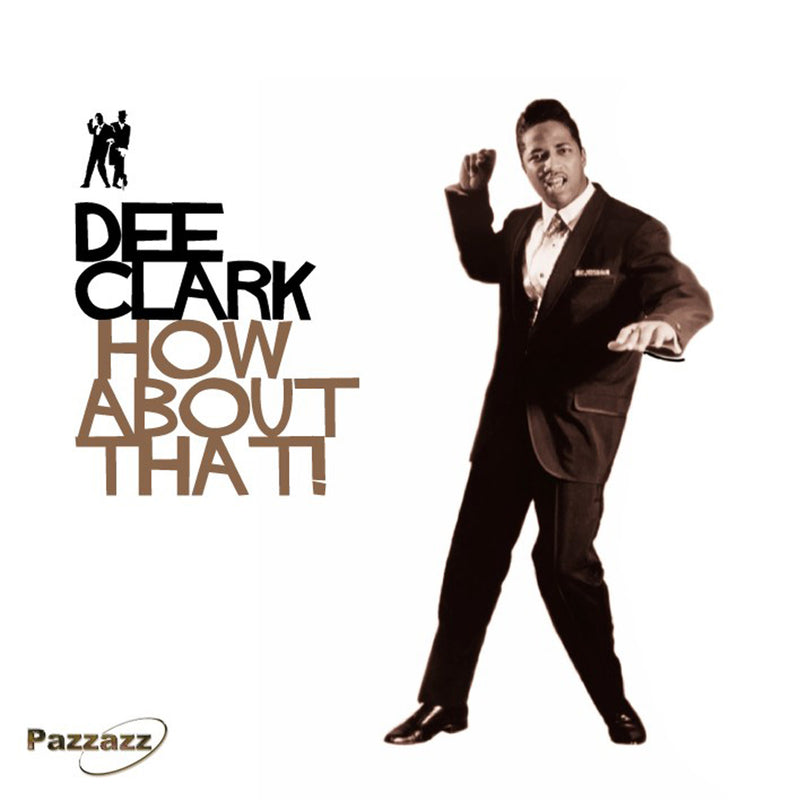 Dee Clark - How About That! (CD)