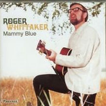 Roger Whittaker - Mammy Blue (CD)