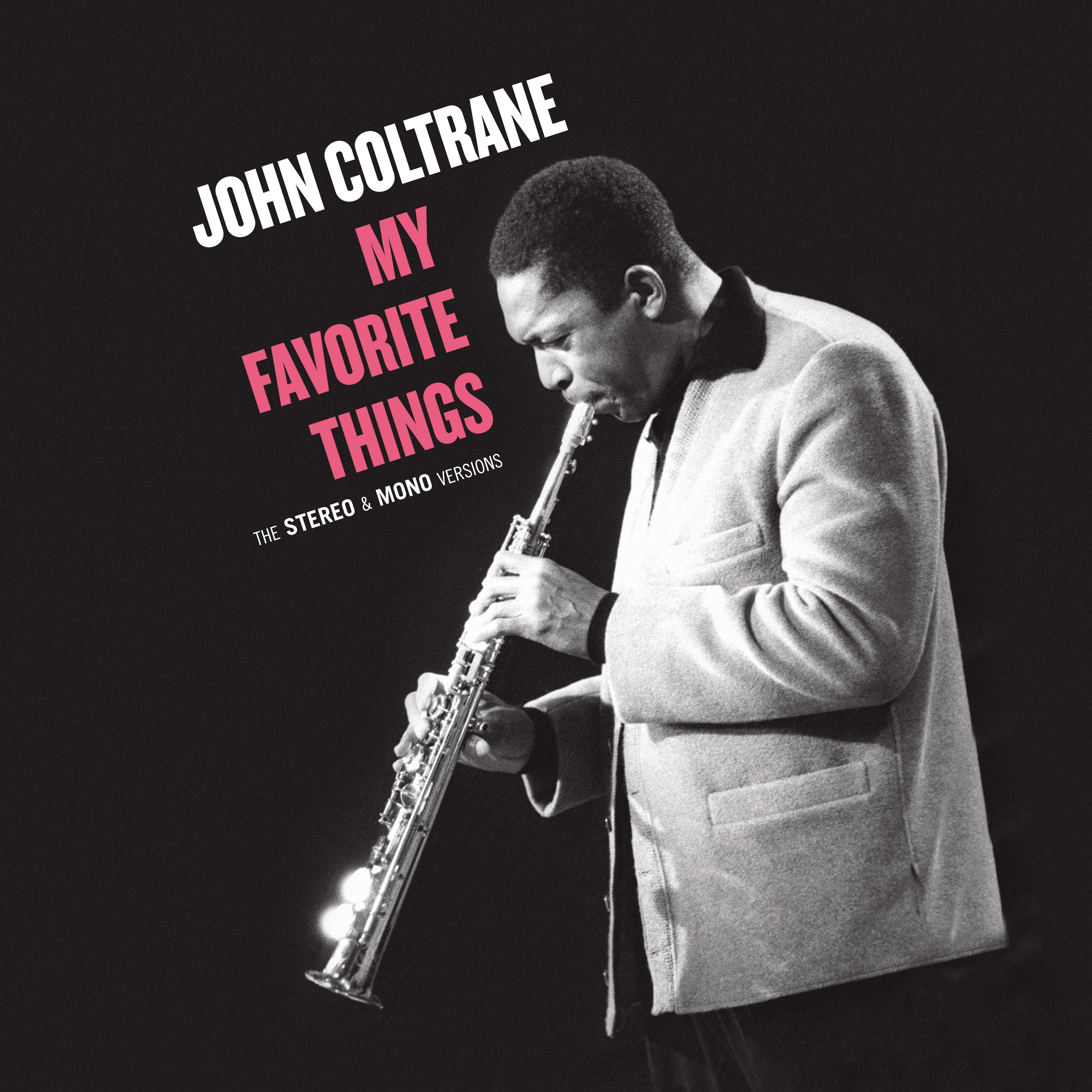 John Coltrane - My Favorite Things: the Stereo & Mono Original Versions (LP)