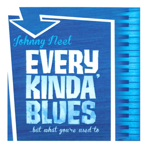 Johnny Neel - Every Kinda Blues (CD)