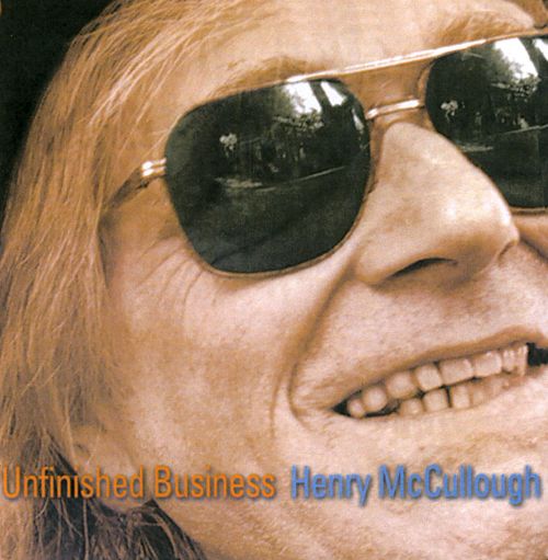 Henry Mccullough - Unfinished Business (CD)