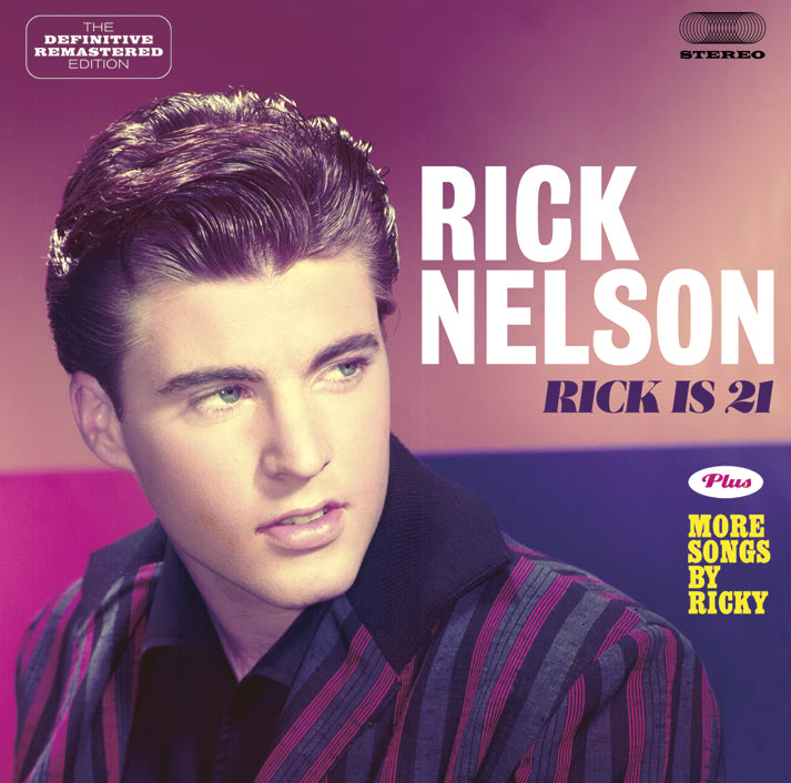 Rick Nelson - Rick Is 21 + More Songs By Ricky + 6 Bonus Tracks (CD)