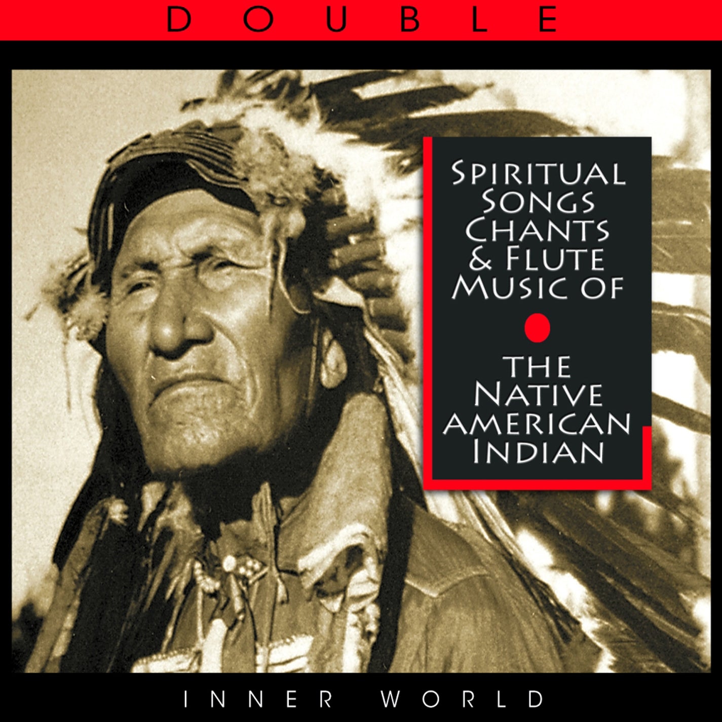 Spiritual Songs, Chants & Flute Music Of The Native American Indian (CD)