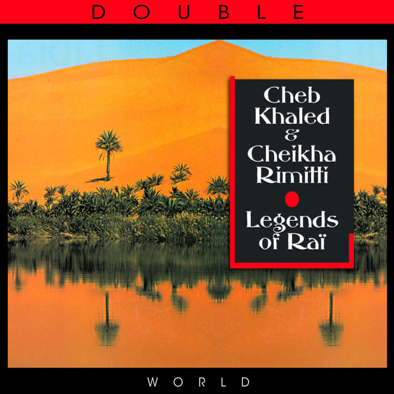 Cheb & Cheikha Rimitti Khaled - Legends Of Rai (CD)