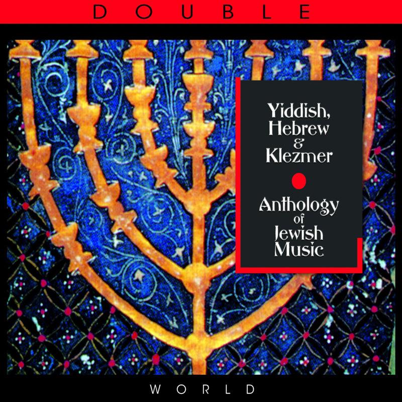 Yiddish, Hebrew & Klezmer: Anthology Of Jewish Music (CD)
