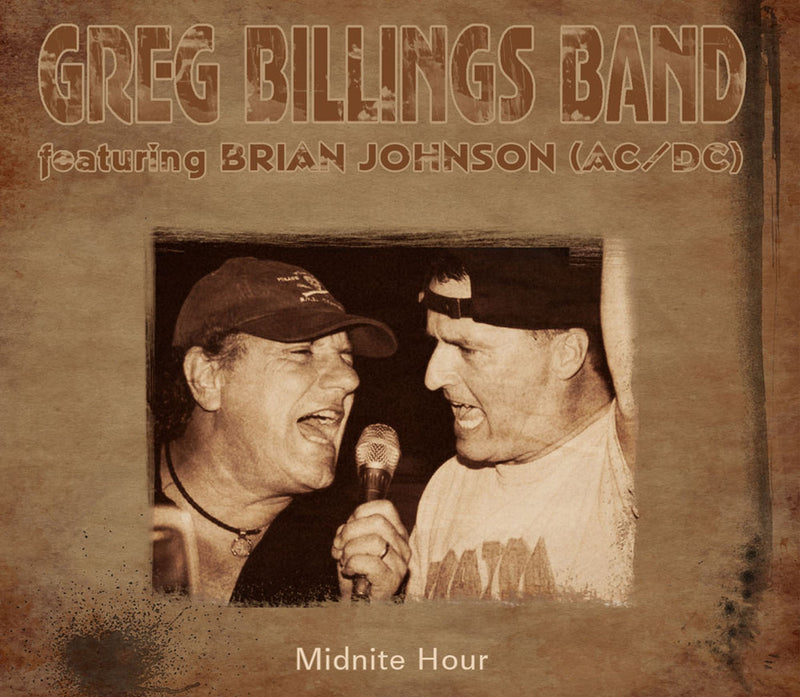 Greg Billings Band Feat. Brian Johnson (AC/DC) - Midnite Hour (CD)