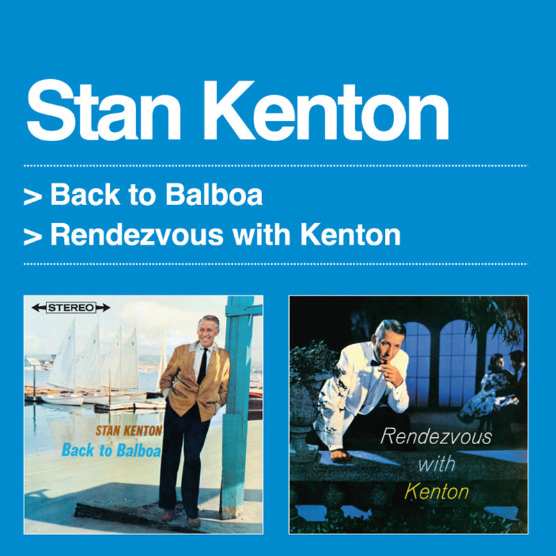 Stan Kenton - Back To Balboa + Rendezvous With Kenton (CD)