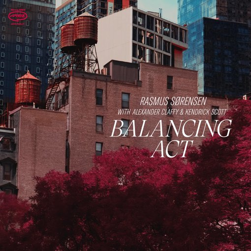 Rasmus Sørensen & Alexander Claffy & Kendrick Scott - Balancing Act (Black Vinyl) (LP)