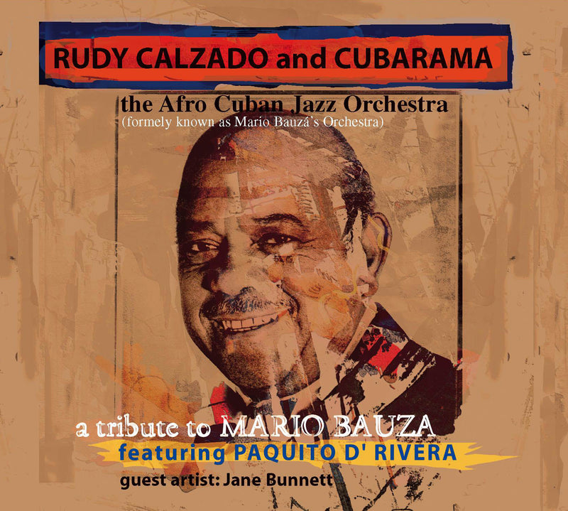 Rudy Calzado & Paquito D'Rivera & The Afro Cuban Jazz Orchestra - A Tribute To Mario Bauza (CD)