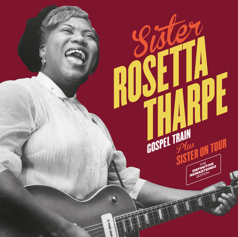 Sister Rosetta Tharpe - Gospel Train + Sister On Tour + 6 Bonus Tracks (CD)