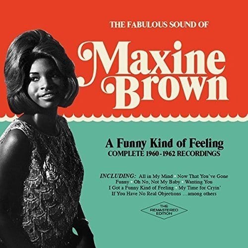 Maxine Brown - A Funny Kind of Feeling: Complete 1960-1962 Recordings (CD)