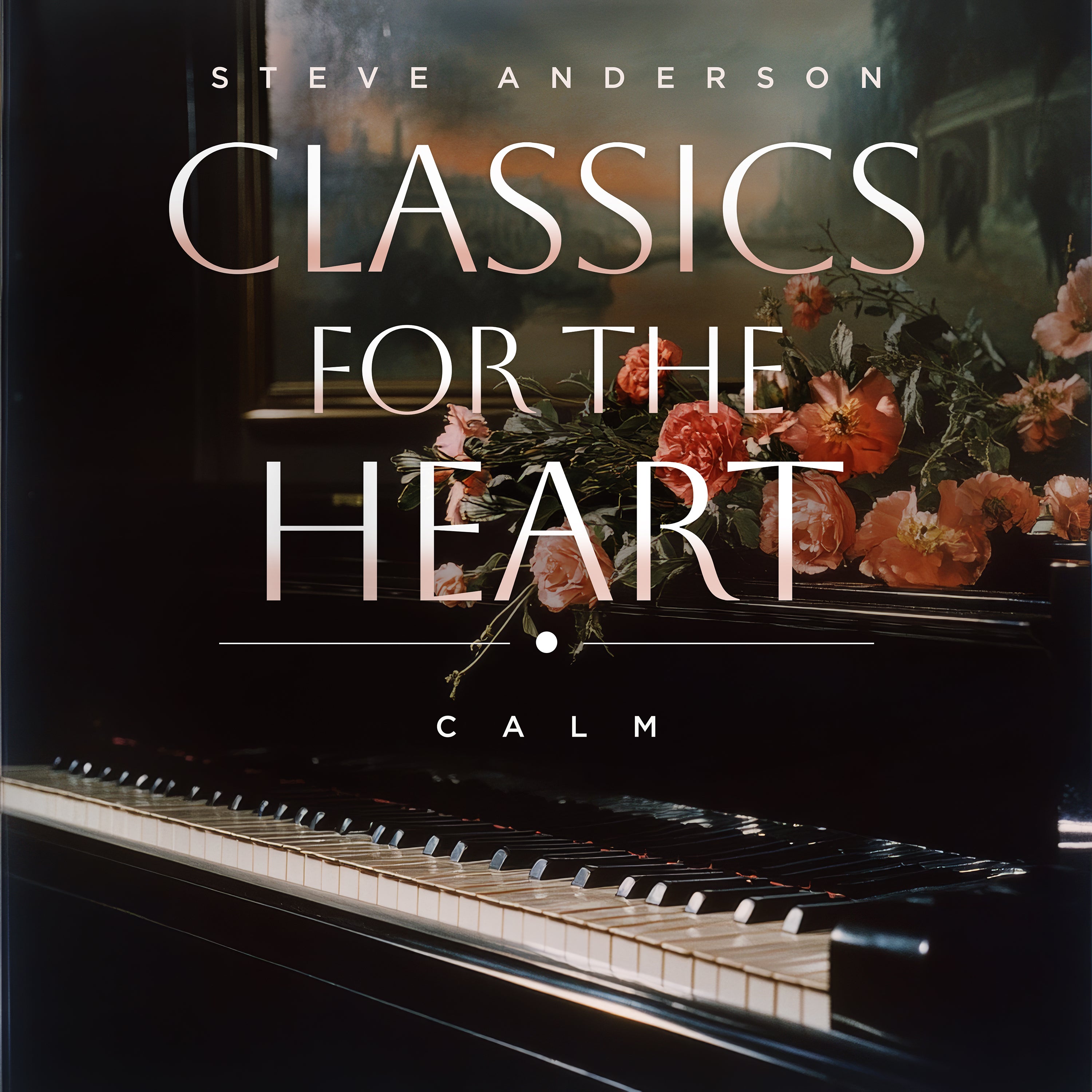 Steve Anderson - Classics For The Heart: Calm (CD)