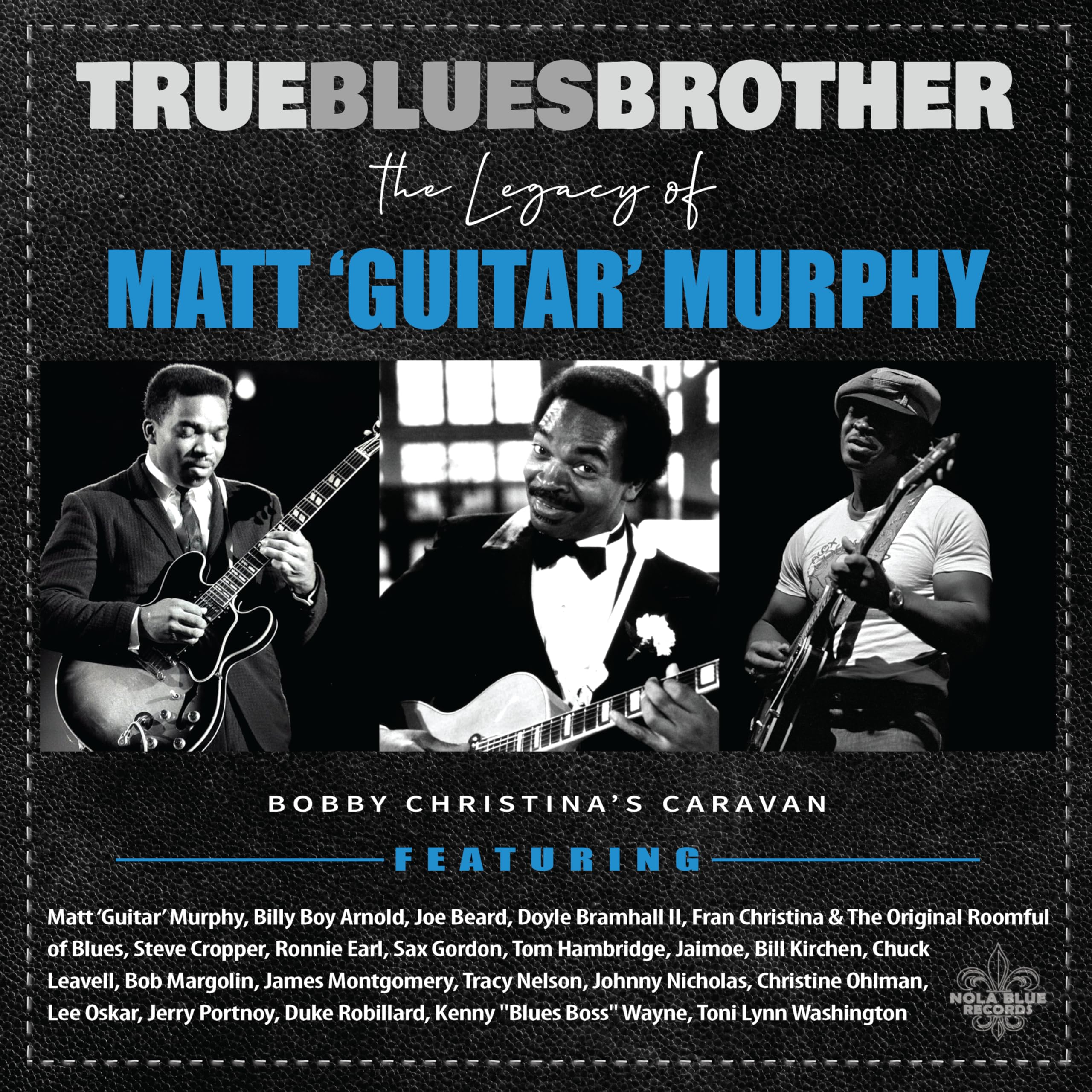 True Blues Brother: The Legacy Of Matt 'Guitar' Murphy (LP)