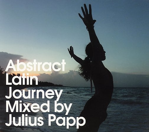 Julius Papp - Abstract Latin Lounge (CD)