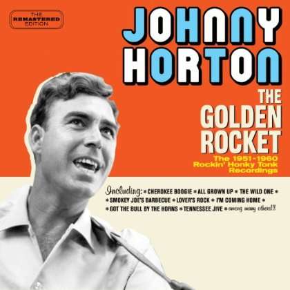 Johnny Horton - The Golden Rocket (CD)