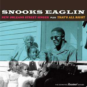 Snooks Eaglin - New Orleans Street Singer + That's All Right (CD)