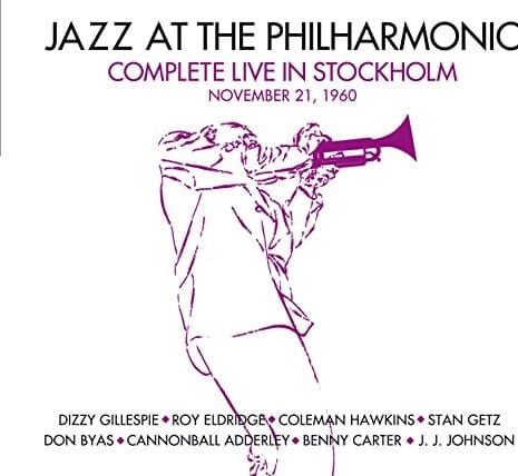 Jazz At The Philharmonic: Complete Live In Stockholm November 21 1960 + 7 Bonus Tracks (CD)