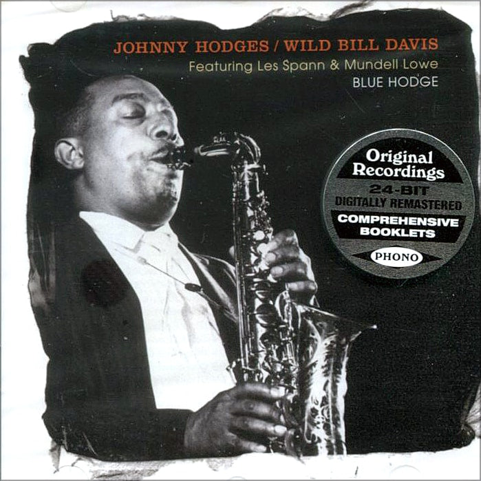 Johnny Hodges & Wild Bill Davis - Featuring Less Spann & Mundell Lowe (CD)